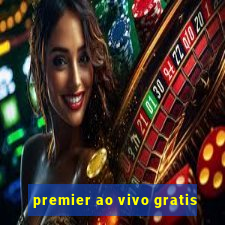 premier ao vivo gratis